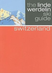 Switzerland (Linde Werdelin Ski Guides) by Jorn Werdelin.