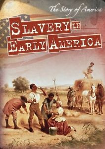 NEW Slavery in Early America (Story of America) by Barbara M Linde