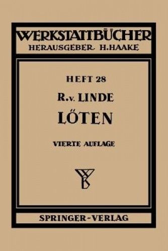 Das Loten (Werkstattba1/4cher) [GER] by R. V. Linde.