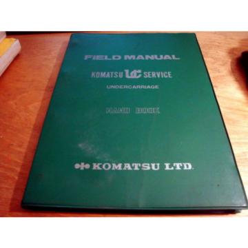 Komatsu KUC Undercarriage Field Manual Hand Book Manual