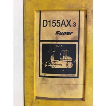 Komatsu D155AX-3 SUPER SERVICE SHOP REPAIR MANUAL BULLDOZER TRACTOR DOZER GUIDE