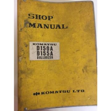 Komatsu Komat&#039;su D150A D155A  D150A-1 Bulldozer Factory Service Shop Manual 1981