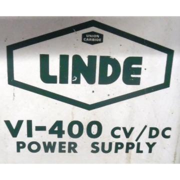 UNION CARBIDE LINDE VI-400 CV/Dc POWER SUPPLY, LINCOLN LN-7 WIRE FEEDER