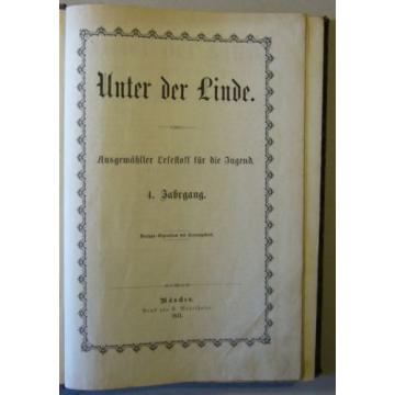 Zeitschrift “UNTER DER LINDE” LESESTOFF FÜR DIE SCHULJUGEND, 3 Jahrg. 1868-1871