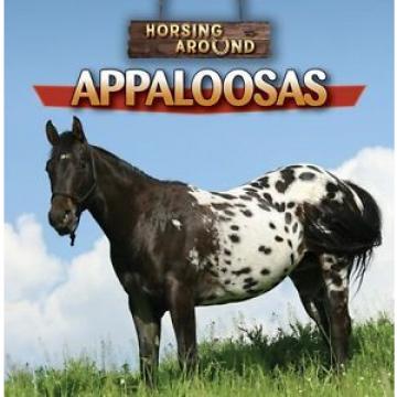 Appaloosas (Horsing Around) by Barbara M. Linde 9781433964565