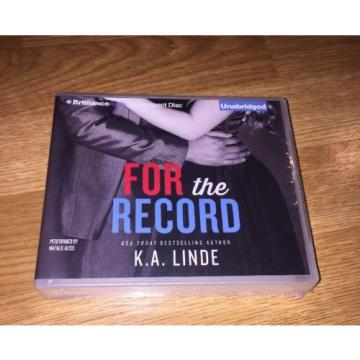 Brand New! For the Record by K.A. Linde ~ Unabridged Audio CD ~ UAB ~ Romance