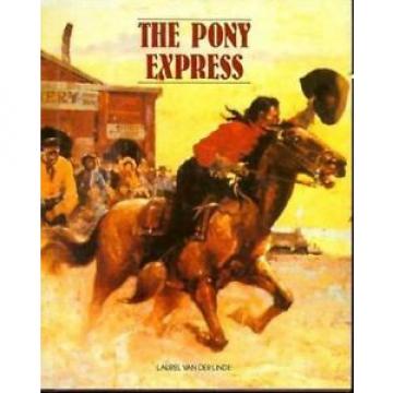 The Pony Express by Laurel Van der Linde (1993, Hardcover)