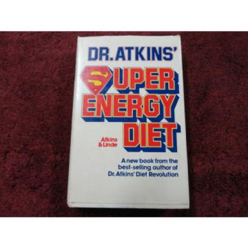 SUPER ENERGY DIET  BY  DR. ATKINS &amp; LINDE ( HARDCOVER BOOK ) #