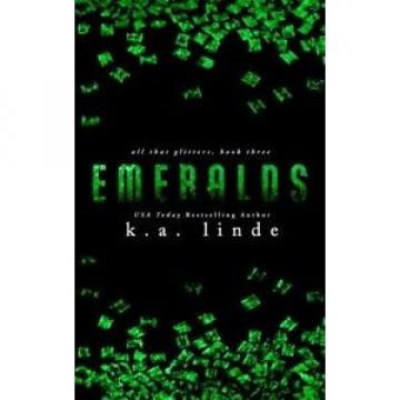 Emeralds (All That Glitters) by K. a. Linde.