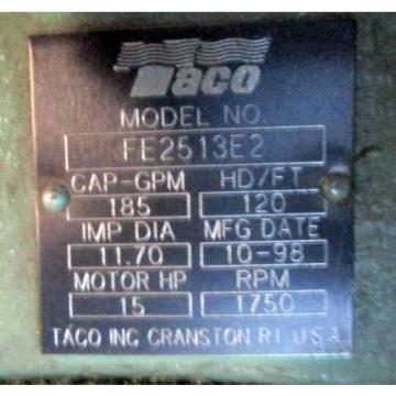 TACO FE2513E2 FE SERIES END SUCTION PUMP W/ BALDOR M2333T 15 HP 1750 RPM MOTOR