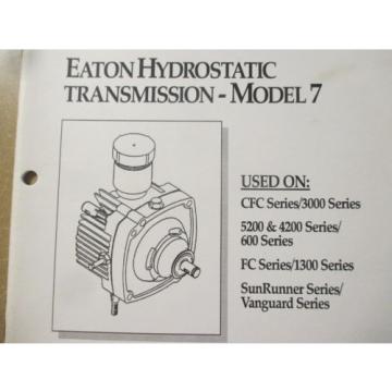Eaton model 7 Hydrostatic Transmission Pump repair manual