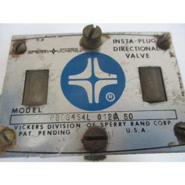 VICKERS PBDG4S4L 012A 50 INSTA-PLUG DIRECTIONAL VALVE USED