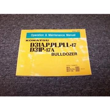 Komatsu D31P-17A Bulldozer Dozer Owner Operator Maintenance Manual Guide Book