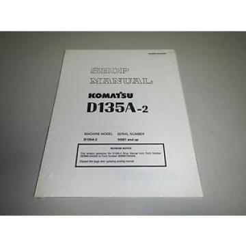 New Genuine Komatsu D135A-2 Bulldozer Dozer Shop Repair Service Manual Revision
