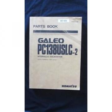 Komatsu Galeo PC138USLC-2 Hydraulic Excavator Parts Manual Book Catalog