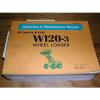 Komatsu W120-3 OPERATION MAINTENANCE MANUAL WHEEL LOADER OPERATOR GUIDE BOOK