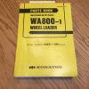 Komatsu WA800-1 PARTS MANUAL BOOK CATALOG WHEEL LOADER PEPB04280100 GUIDE LIST