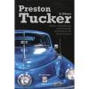 Preston Tucker &amp; Others: Tales of Brilliant Automotive Innovators (2011, Linde)