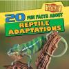 20 Fun Facts about Reptile Adaptations by Barbara M. Linde Library Binding Book #1 small image