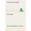 NEW Die Kugel Eine Philosophie in Versen by Otto Zur Linde Paperback Book (Germa #1 small image