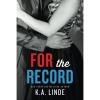 For the Record (The Record) by K. A. Linde. #2 small image