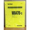 Komatsu WA470-3 Wheel Loader Shop Service Repair Manual (WA470H20051 &amp; up) #1 small image