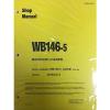 Komatsu WB146-5 Backhoe Loader Shop Manual Repair Loader A23001 AND UP SERIAL