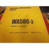Komatsu WA500-3 Wheel Loader Operation &amp; Maintenance Manual s/n 52001 &amp; Up