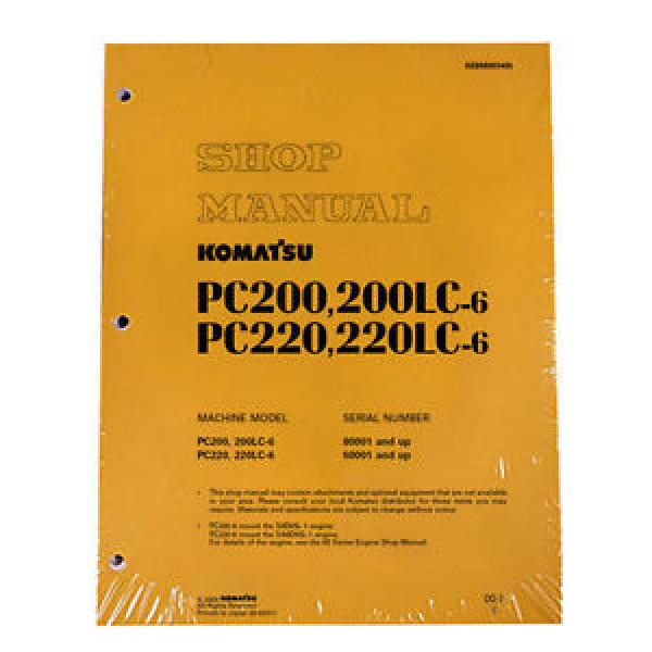 Komatsu Service PC200/200LC-6/PC220/220LC6 Shop Printed Manual #1 image