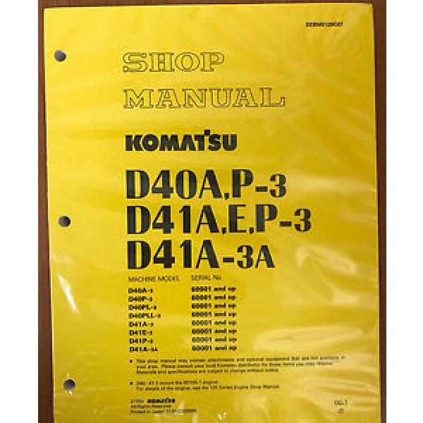 Komatsu D40A-3,D40P,D41A,D41E,D41P,D41A-3A Bulldozer Shop Repair Service Manual #1 image