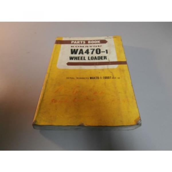 Komatsu WA470-1 Wheel Loader Parts Book Catalog Manual # 10001 &amp; UP PEPBU4210101 #1 image