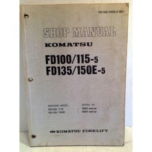 Komatsu Forklift Shop Manual FD100/115-5, FD135/150E-5, Service &amp; Repair (3194) #1 image