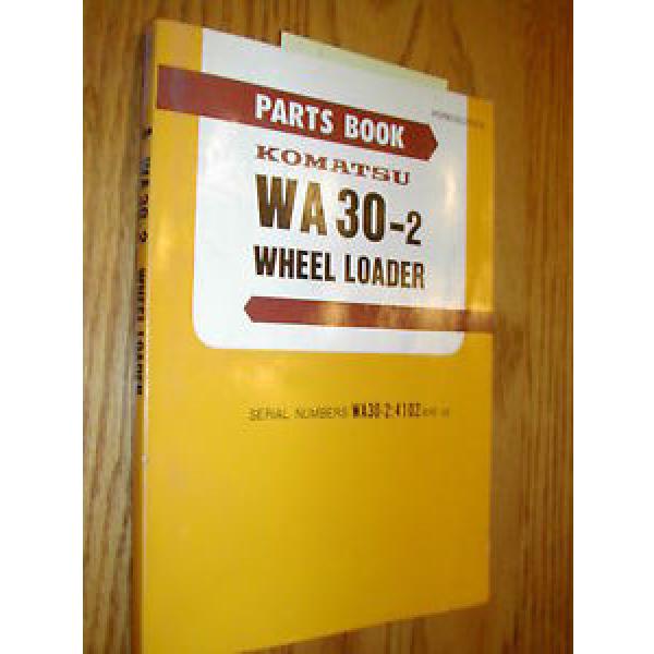 Komatsu WA30-2 PARTS MANUAL BOOK CATALOG WHEEL LOADER PEPB03620202 GUIDE LIST #1 image