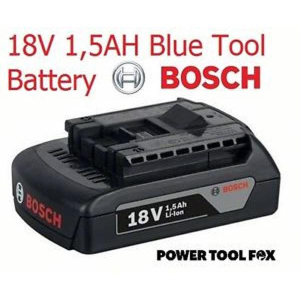 4 ONLY! Bosch 18v 1.5ah Li-ION Battery BLUE TOOLS ONLY 2607336803 # #1 image