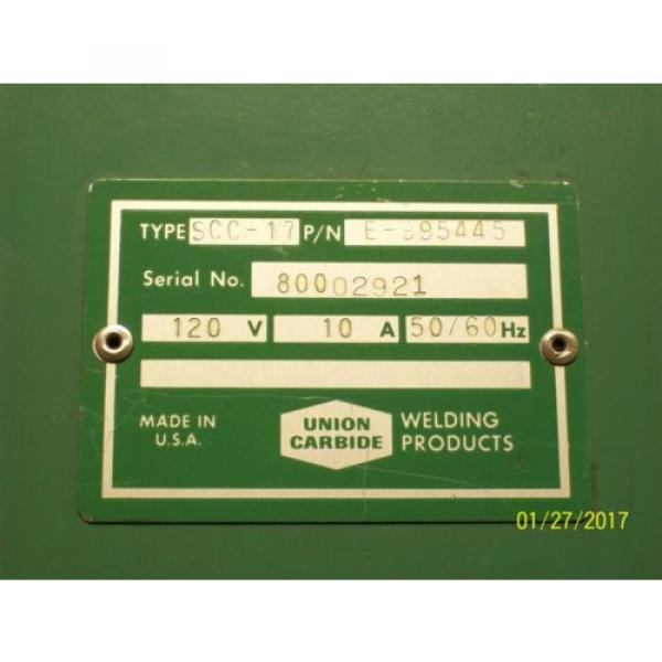 UNION CARBIDE LINDE SSC-17A CONTROL BOX 0-10 WELD CURRENT 10 AMP LINE FUSES #8 image