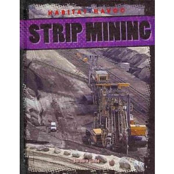 Strip Mining by Barbara M. Linde Library Binding Book (English) #1 image
