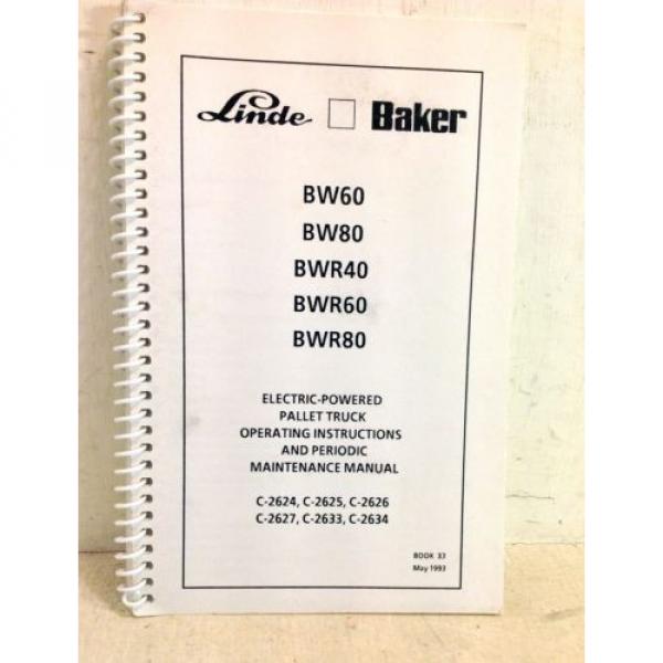 Linde-Baker Pallet Truck Operating Instructions Manual, BW60 BW80 BWR40 etc(4229 #1 image