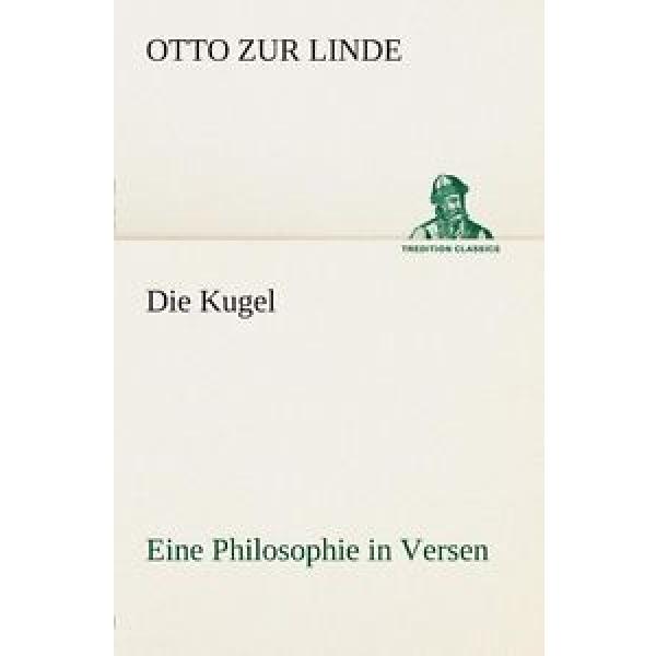 NEW Die Kugel Eine Philosophie in Versen by Otto Zur Linde Paperback Book (Germa #1 image
