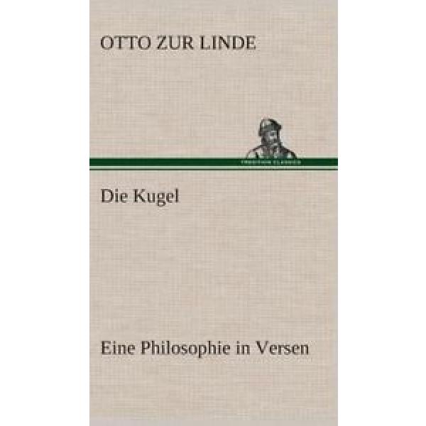NEW Die Kugel Eine Philosophie in Versen by Otto Zur Linde Hardcover Book (Germa #1 image
