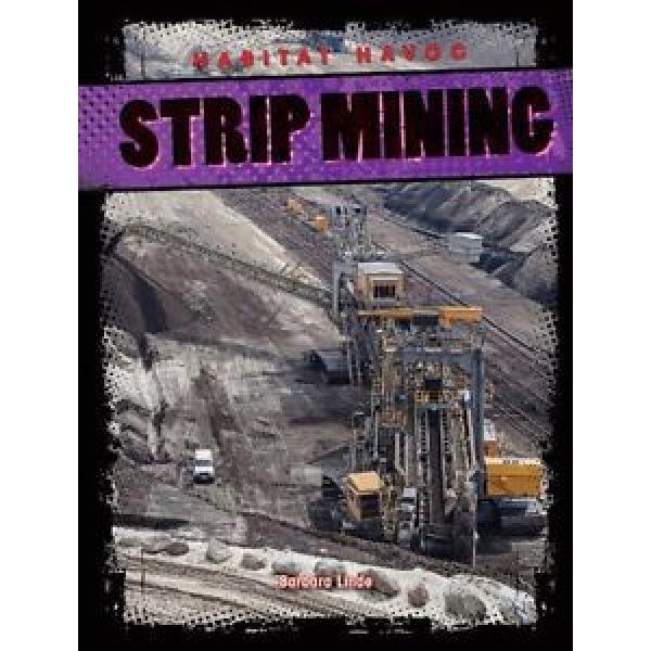 NEW Strip Mining (Habitat Havoc) by Barbara M Linde #1 image
