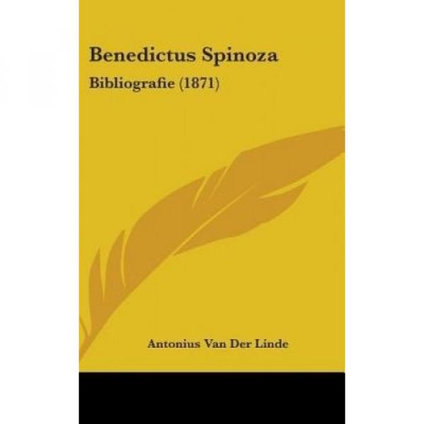 Benedictus Spinoza: Bibliografie (1871) by Antonius Van Der Linde. #1 image