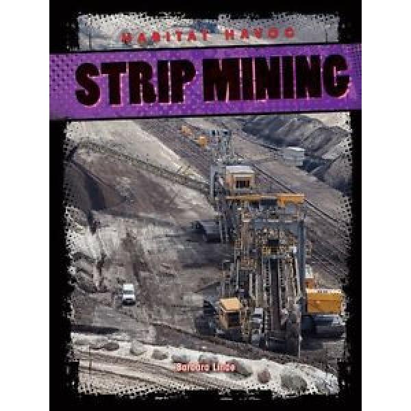 NEW Strip Mining (Habitat Havoc) by Barbara Linde #1 image