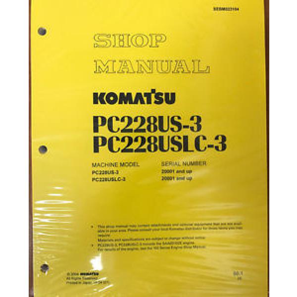 Komatsu PC228USLC-3, PC228US-3 Service Repair Printed Manual #1 image
