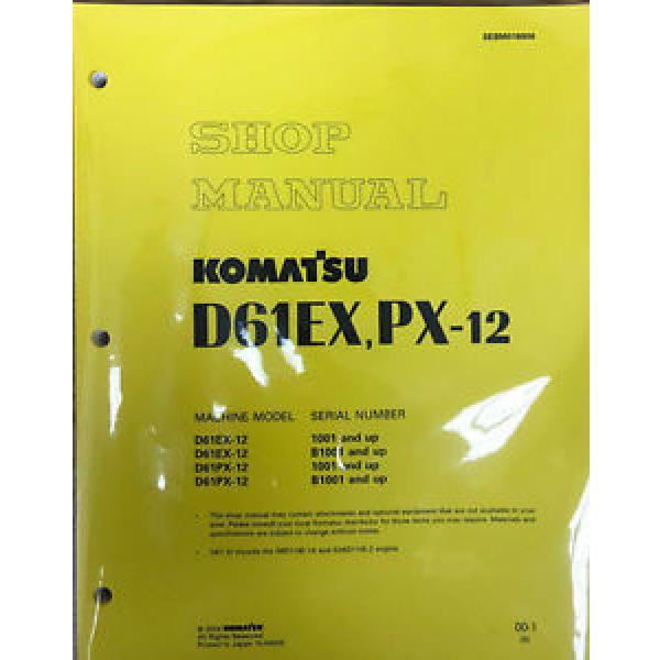 Komatsu Bulldozer D61EX-12, D61PX-12 Service Repair Printed Manual #1 image