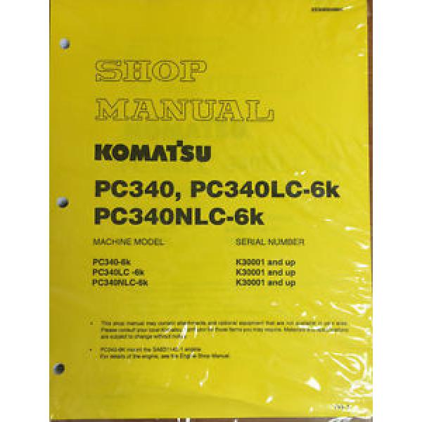 Komatsu PC340-6K, PC340LC-6K, PC340NLC-6K Hydraulic Excavator Shop Manual #1 image