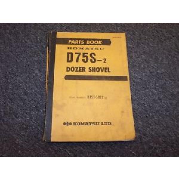Komatsu D75S-2 Dozer Shovel Track Loader Original Parts Catalog Manual #1 image
