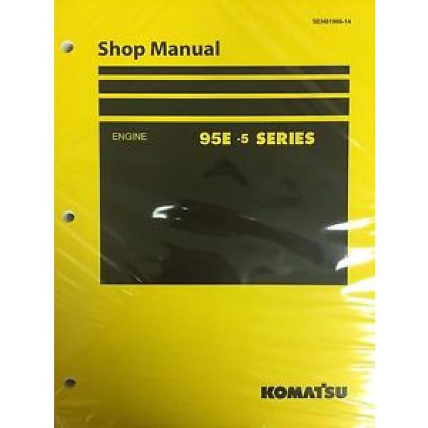 Komatsu 95E-5 Series Engine Factory Shop Service Repair Manual #1 image