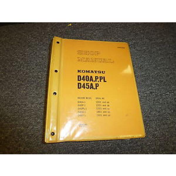 Komatsu D40A-1 D40P-1 D40PL-1 Bulldozer Dozer Shovel Shop Service Repair Manual #1 image