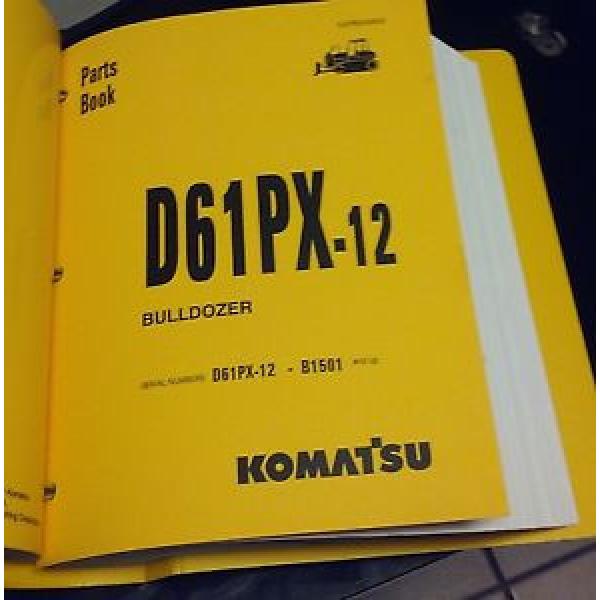 PARTS MANUAL FOR D61PX-12 SERIAL B1501 AND UP  KOMATSU BULLDOZER #1 image