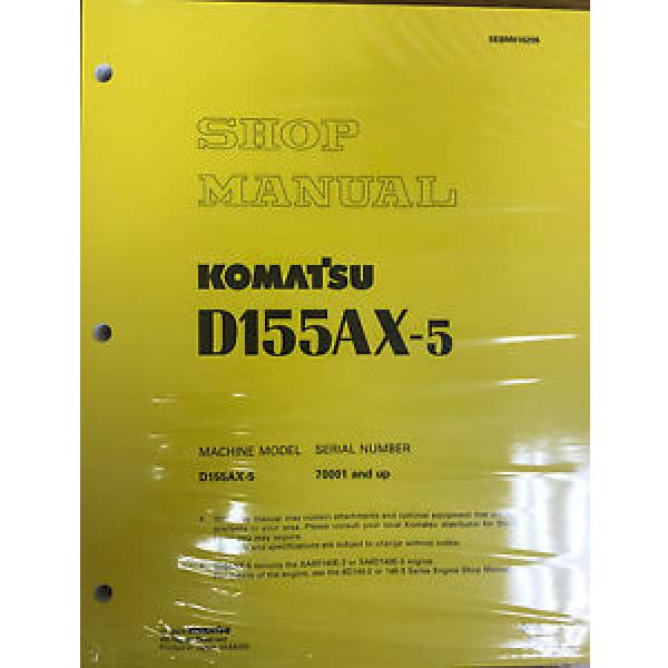Komatsu D155AX-5 w/ 6D140E-3 Engine Service Repair Printed Manual #1 image